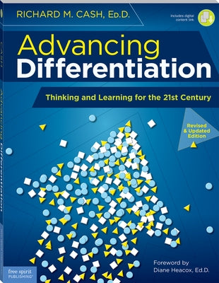 Advancing Differentiation: Thinking and Learning for the 21st Century Paperback Free Spirit Publishing