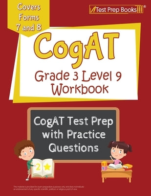 Paperback CogAT Grade 3 Level 9 Workbook by Test Prep Books with practice questions for Forms 7 and 8.