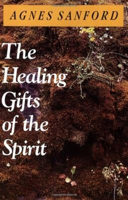 The Healing Gifts of the Spirit HarperOne