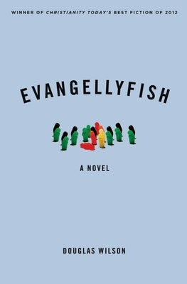Evangellyfish Paperback Canon Press