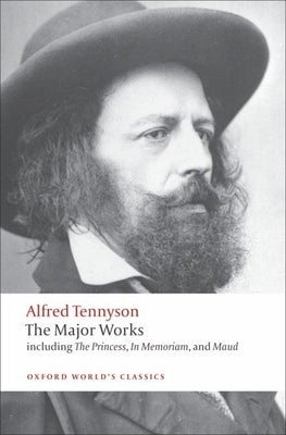 Alfred Tennyson: The Major Works Paperback Oxford University Press, USA