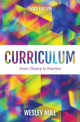 Curriculum: From Theory to Practice Paperback Rowman & Littlefield Publishers