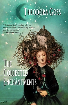 The Collected Enchantments Paperback Mythic Delirium Books