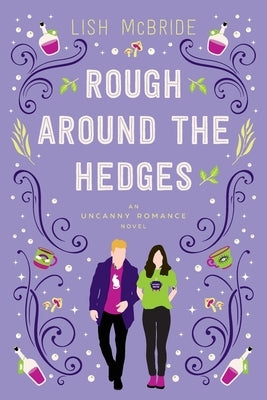 Rough Around the Hedges: an Uncanny Romance Novel Paperback Devo-Lish