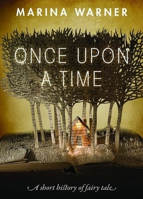Once Upon a Time: A Short History of Fairy Tale Paperback Oxford University Press, USA