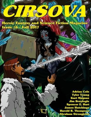 Cirsova #6: Heroic Fantasy and Science Fiction Magazine Paperback Createspace Independent Publishing Platform