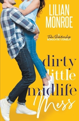 Dirty Little Midlife Mess Paperback Lilian Monroe