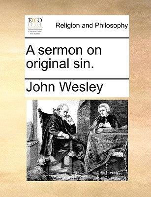 A Sermon on Original Sin. Paperback Gale Ecco, Print Editions