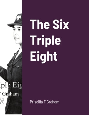 The Six Triple Eight Paperback Lulu.com