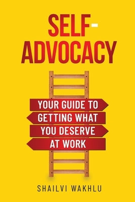 Self-Advocacy: Your Guide to Getting What You Deserve at Work Paperback Page Beyond Press