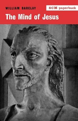 The Mind of Jesus Paperback SCM Press