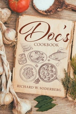 Doc's Cookbook Paperback Page Publishing, Inc.