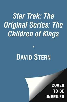 Star Trek: The Original Series: The Children of Kings Paperback Star Trek