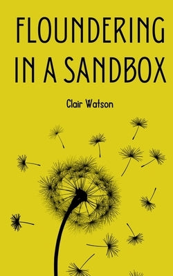 Floundering in a Sandbox Paperback Libresco Feeds Private Limited