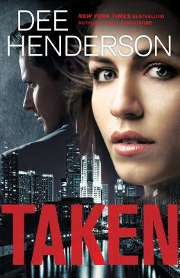 Taken Paperback Bethany House Publishers