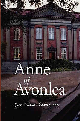 Anne of Avonlea, Large-Print Edition Paperback Waking Lion Press