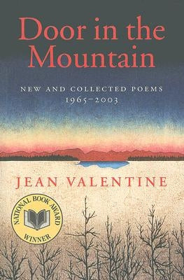 Door in the Mountain: New and Collected Poems, 1965-2003 Wesleyan University Press
