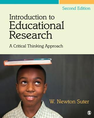 Introduction to Educational Research: A Critical Thinking Approach Paperback Sage Publications, Inc