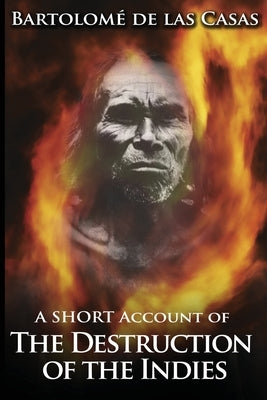 A Short Account of the Destruction of the Indies www.bnpublishing.com