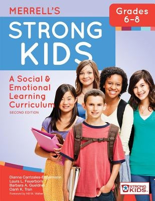 Merrell's Strong Kids--Grades 6-8: A Social and Emotional Learning Curriculum, Second Edition Paperback Brookes Publishing Company