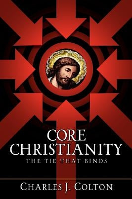 Core Christianity Paperback Xulon Press