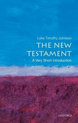 The New Testament: A Very Short Introduction Paperback Oxford University Press, USA