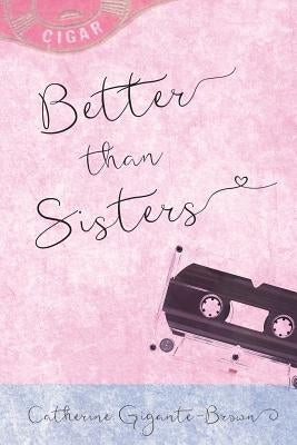 Better than Sisters Paperback Volossal Publishing
