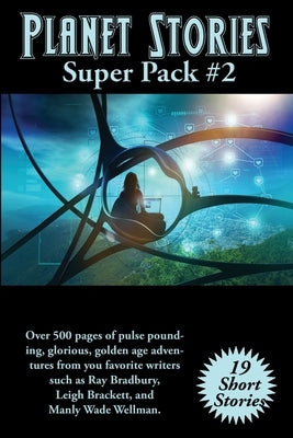 Planet Stories Super Pack #2 Paperback Positronic Publishing