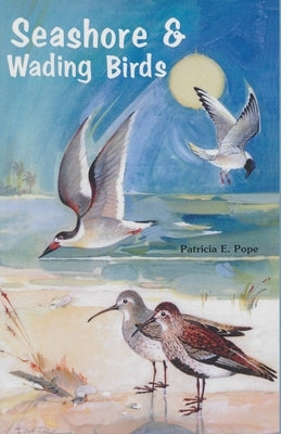 Seashore and Wading Birds of Florida Paperback Great Outdoors Publishing Company