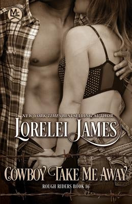 Cowboy Take Me Away Paperback Ridgeview Publishing