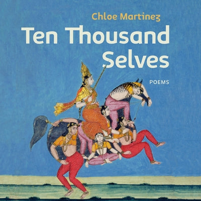 Ten Thousand Selves Paperback Word Works