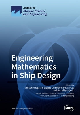 Engineering Mathematics in Ship Design Paperback Mdpi AG