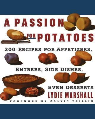 Passion for Potatoes Paperback William Morrow & Company