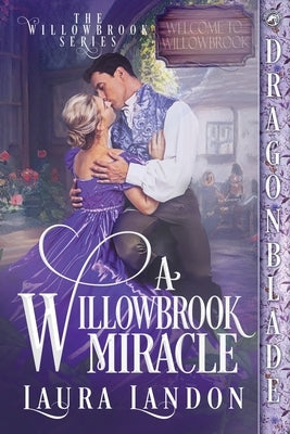 A Willowbrook Miracle Paperback Dragonblade Publishing, Inc.