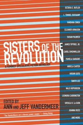 Cover image of Sisters of the Revolution feminist speculative fiction anthology published by PM Press, featuring diverse artwork and bold text.