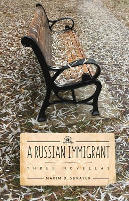 A Russian Immigrant: Three Novellas Paperback Cherry Orchard Books