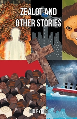 Zealot and Other Stories Paperback Trilogy Christian Publishing
