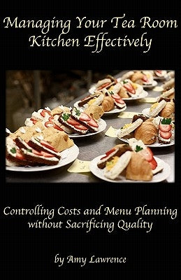 Managing Your Tea Room Kitchen Effectively Paperback Atr Publishing