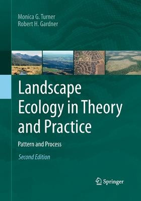 Landscape Ecology in Theory and Practice: Pattern and Process Paperback Springer