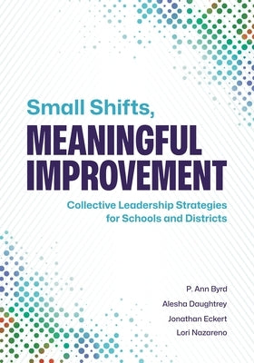 Paperback book titled "Small Shifts, Meaningful Improvement" by ASCD on collective leadership strategies for schools and districts.