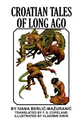 Croatian Tales of Long Ago Paperback Blurb
