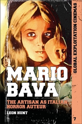 Mario Bava: The Artisan as Italian Horror Auteur Paperback Bloomsbury Academic