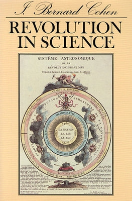 Revolution in Science Paperback Belknap Press