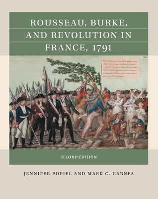 Rousseau, Burke, and Revolution in France, 1791 Paperback University of North Carolina Press