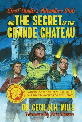 Ghost Hunters Adventure Club and the Secret of the Grande Chateau: Volume 1 Permuted Press