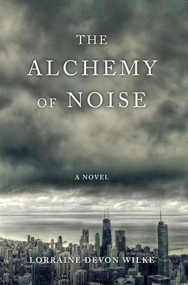 The Alchemy of Noise Paperback She Writes Press