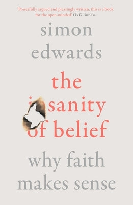 Paperback copy of "The Sanity of Belief: Why Faith Makes Sense" by SPCK Publishing, showing the book cover with title and author.