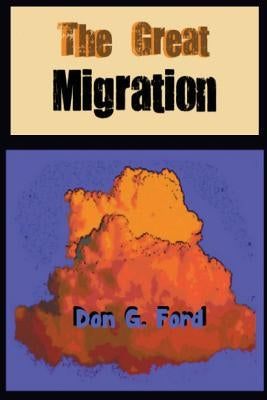 The Great Migration Paperback Createspace Independent Publishing Platform