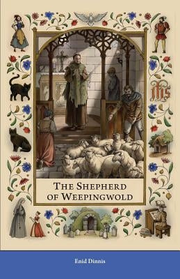 The Shepherd of Weepingwold Paperback St. Aidan Press