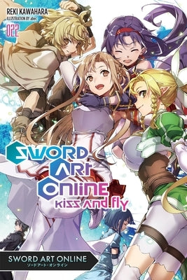 Sword Art Online 22 (Light Novel): Kiss and Fly Paperback Yen on